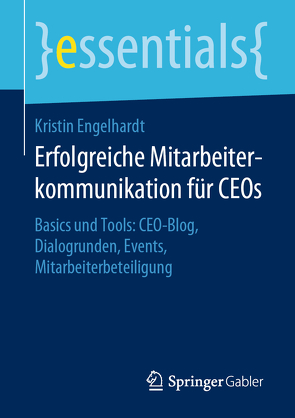 Erfolgreiche Mitarbeiterkommunikation für CEOs von Engelhardt,  Kristin