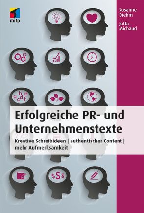 Erfolgreiche PR- und Unternehmenstexte von Diehm,  Susanne, Michaud,  Jutta
