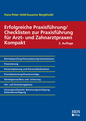 Erfolgreiche Praxisführung/Checklisten zur Praxisführung für Arzt- und Zahnarztpraxen Kompakt von Bergtholdt,  Susanne, Held,  Hans-Peter