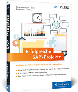 Erfolgreiche SAP-Projekte von Banks-Grasedyck,  Denise, Oelfin,  Hans, Schwaiger,  Reinhold, Seemann,  Volker