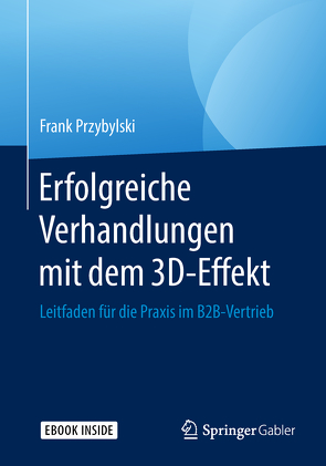 Erfolgreiche Verhandlungen mit dem 3D-Effekt von Przybylski,  Frank, Schmidt,  Jörg