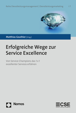 Erfolgreiche Wege zur Service Excellence von Gouthier,  Matthias