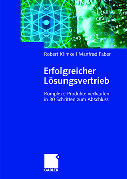 Erfolgreicher Lösungsvertrieb von Faber,  Manfred, Klimke,  Robert