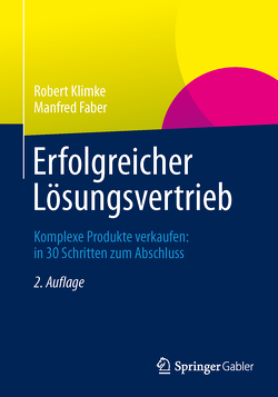 Erfolgreicher Lösungsvertrieb von Faber,  Manfred, Klimke,  Robert