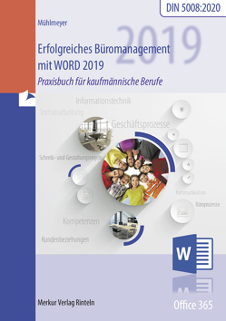 Erfolgreiches Büromanagement mit Word 2019 von Mühlmeyer,  Kerstin