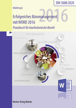 Erfolgreiches Büromanagement WORD 2016 von Mühlmeyer,  Kerstin