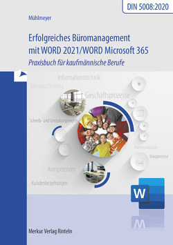 Erfolgreiches Büromangement mit Word 2021 / Word Microsoft 365 von Mühlmeyer,  Kerstin