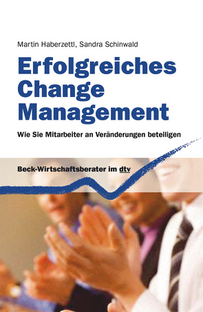 Erfolgreiches Change Management von Haberzettl,  Martin