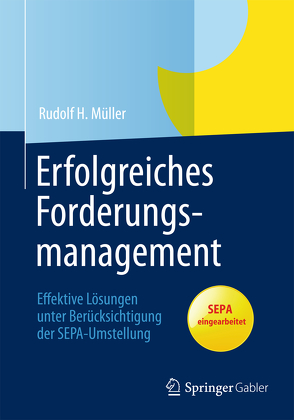 Erfolgreiches Forderungsmanagement von Müller,  Rudolf H.