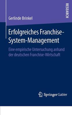 Erfolgreiches Franchise-System-Management von Brinkel,  Gerlinde
