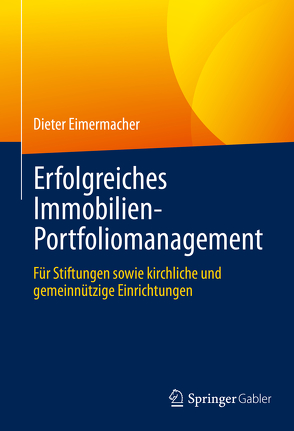 Erfolgreiches Immobilien-Portfoliomanagement von Eimermacher,  Dieter