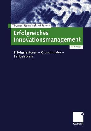 Erfolgreiches Innovationsmanagement von Jaberg,  Helmut, Stern,  Thomas