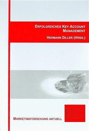 Erfolgreiches Key Account Management von Diller,  Hermann