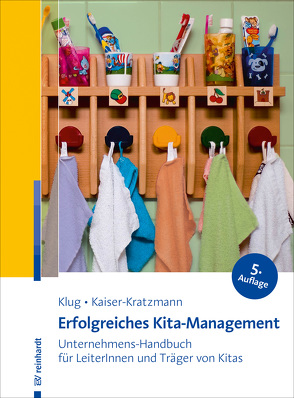 Erfolgreiches Kita-Management von Kaiser-Kratzmann,  Jens, Klug,  Wolfgang
