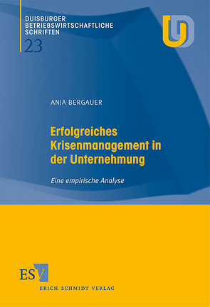 Erfolgreiches Krisenmanagement in der Unternehmung von Bergauer,  Anja