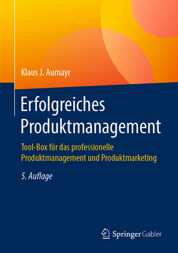 Erfolgreiches Produktmanagement von Aumayr,  Klaus J.