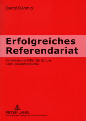 Erfolgreiches Referendariat von Oehmig,  Bernd