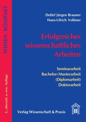 Erfolgreiches wissenschaftliches Arbeiten. von Brauner,  Detlef Jürgen, Vollmer,  Hans-Ulrich