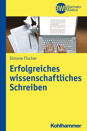 Erfolgreiches wissenschaftliches Schreiben von Fischer,  Simone, Peters,  Horst