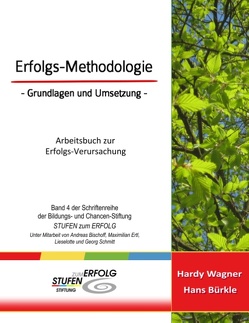 Erfolgs-Methodologie – Grundlagen und Umsetzung von Bürkle,  Hans, Wagner,  Hardy