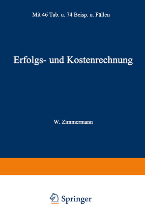 Erfolgs- und Kostenrechnung von Zimmermann,  Werner