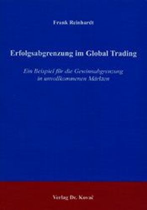 Erfolgsabgrenzung im Global Trading von Reinhardt,  Frank