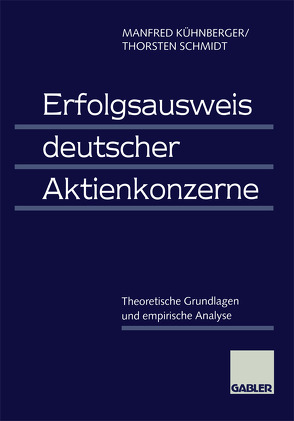 Erfolgsausweis deutscher Aktienkonzerne von Kühnberger,  Manfred, Schmidt,  Thorsten
