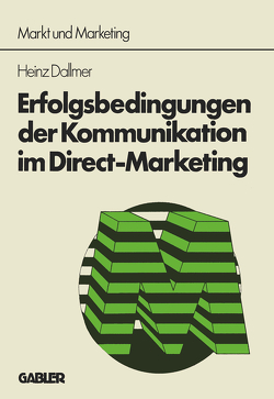 Erfolgsbedingungen der Kommunikation im Direct-Marketing von Dallmer,  Heinz