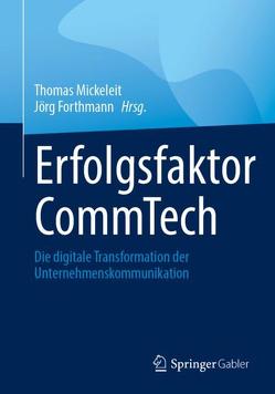 Erfolgsfaktor CommTech von Forthmann,  Jörg, Mickeleit,  Thomas