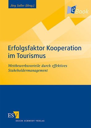 Erfolgsfaktor Kooperation im Tourismus von Laux,  Silke, Schade,  Elke, Soller,  Jörg, Talevski,  Andrea, Wettley,  Gondra