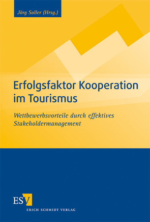 Erfolgsfaktor Kooperation im Tourismus von Laux,  Silke, Schade,  Elke, Soller,  Jörg, Talevski,  Andrea, Wettley,  Gondra