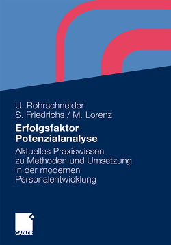 Erfolgsfaktor Potenzialanalyse von Friedrichs,  Sarah, Lorenz,  Michael, Rohrschneider,  Uta