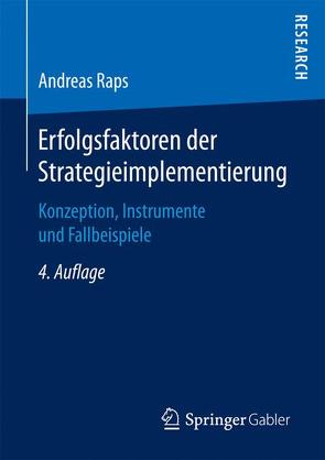 Erfolgsfaktoren der Strategieimplementierung von Raps,  Andreas