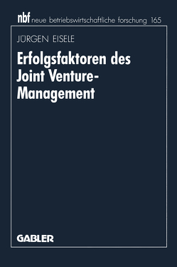 Erfolgsfaktoren des Joint Venture-Management von Eisele,  Jürgen