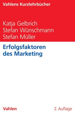 Erfolgsfaktoren des Marketing von Gelbrich,  Katja, Müller,  Stefan, Wünschmann,  Stefan