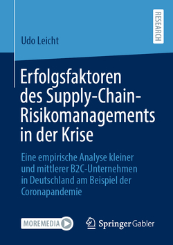 Erfolgsfaktoren des Supply-Chain-Risikomanagements in der Krise von Leicht,  Udo