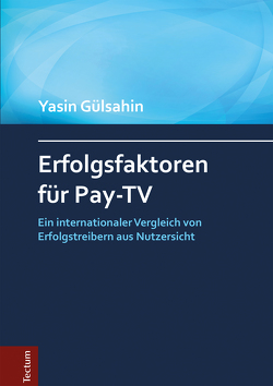 Erfolgsfaktoren für Pay-TV von Gülsahin,  Yasin