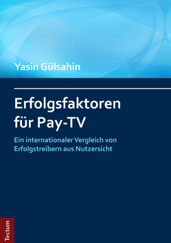 Erfolgsfaktoren für Pay-TV von Gülsahin,  Yasin