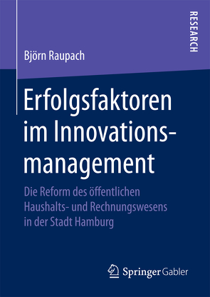 Erfolgsfaktoren im Innovationsmanagement von Raupach,  Björn
