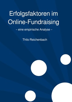 Erfolgsfaktoren im Online-Fundraising von Reichenbach,  Thilo