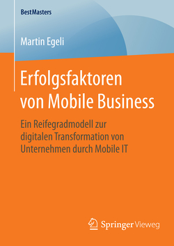 Erfolgsfaktoren von Mobile Business von Egeli,  Martin