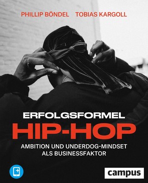 Erfolgsformel Hip-Hop von Böndel,  Phillip, Kargoll,  Tobias