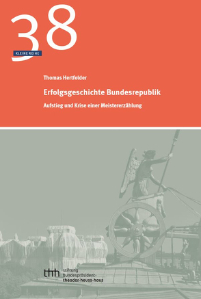 Erfolgsgeschichte Bundesrepublik von Hertfelder,  Thomas