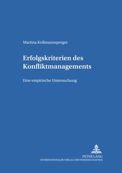 Erfolgskriterien des Konfliktmanagements von Kollmannsperger,  Martina