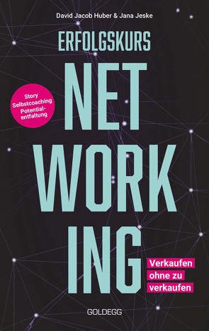 Erfolgskurs Networking von Huber,  David Jacob, Jeske,  Jana
