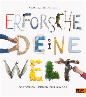 Erforsche deine Welt von Leitzgen,  Anke M., Rienermann,  Lisa