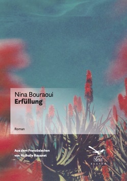 Erfüllung von Bouraoui,  Nina, Rouanet,  Nathalie