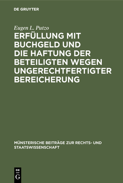 Erfüllung mit Buchgeld und die Haftung der Beteiligten wegen ungerechtfertigter Bereicherung von Putzo,  Eugen L.
