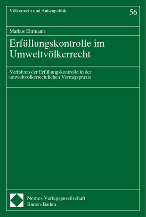 Erfüllungskontrolle im Umweltvölkerrecht von Ehrmann,  Markus