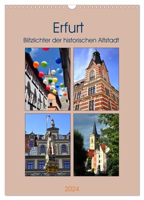 Erfurt – Blitzlichter der historischen Altstadt (Wandkalender 2024 DIN A3 hoch), CALVENDO Monatskalender von Thauwald,  Pia